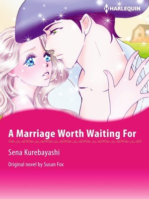 cover image of A Marriage Worth Waiting For